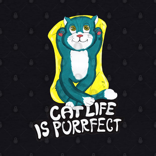 Cat Life Is Purrfect, Cute Blue Cat life is perfect by FilMate